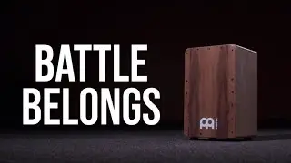 Battle Belongs &bull; Cajon Playthrough