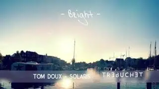 Tom Doux - Solaris (Original Mix)