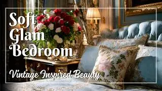 Create a Vintage Inspired Bedroom Filled with Soft Luxe Touches and Understated Glamour