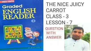 THE NICE JUICY CARROT / LESSON  - 7/ CLASS - 3 / QUESTION WITH ANSWER / DMD STUDY