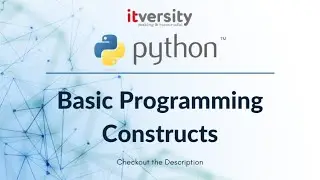 Mastering Python - Basic Programming Constructs - 03 Variables and Objects