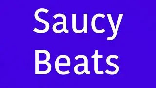 Saucy Beats