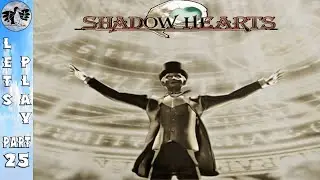 Let's Play Shadow Hearts Part 25 [PS2] Neameeto (Blindish)
