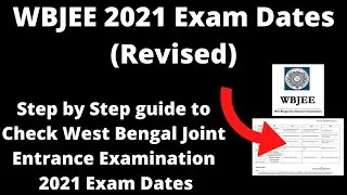 WBJEE 2021 Exam Dates (Revised) - How to Check Officially WBJEE 2021 Examination Date Online Mode