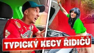 TYPICKÝ KECY ŘIDIČŮ!