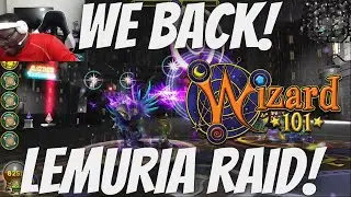 WE ARE BACK! Right Side Lemuria Raid POV Support! Wizard101!