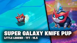 SUPER GALAXY KNIFE PUP - BATTLE PASS| TFT 15.5