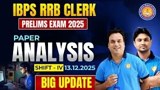IBPS RRB Clerk Prelims 2025 🔥 | Shift-4 Paper Analysis | 13 December Exam Review | Difficulty Level