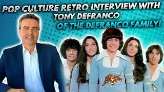 Pop Culture Retro interview with the lead singer of The DeFranco Family, Tony DeFranco!