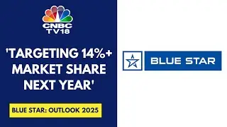 Expect 25-30% YoY Growth This Summer Season: Blue Star | CNBC TV18