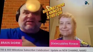 Brainstorm 5 Minute stretch 
