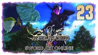 Mikroprobleme mit Kampf gegen Charon #23 | Let's Play - Accel World VS. Sword Art Online (Deutsch)
