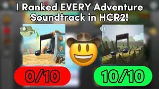 I Rated EVERY Adventure Soundtrack in HCR2! 🤠