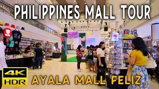 Philippines Mall Tour 2025: Ayala Malls Feliz Pasig | Stunning Walking Tour in 4K HDR