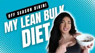 FULL DAY OF EATING | BIKINI OFF SZN  BULK | SAVANA SHARP