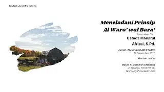 (LIVE) Meneladani Prinsip Al Wara’ wal Bara’ - Ustadz Manarul Afrizal, S. Pd.