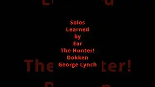 This one was....tough. The Hunter. Dokken, George Lynch.