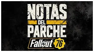 😮 Fallout 76 - Notas del Parche ( 20-01-2026 ) 😮