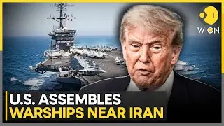 US Vs Iran: Trump Orders Massive Naval Buildup As Iran Puts Forces on High Alert | WION NEWS