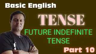 Future Indefinite Tense।। Tense Part 10।। Basic English।।