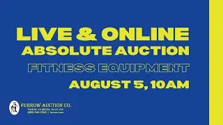 Sat Aug 5: Live & Online Absolute Auction