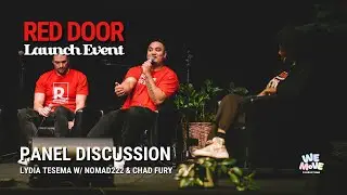 Panel Discussion w/ Chad Fury & Nomad222 | Red Door: Launch Event | A We Move Production