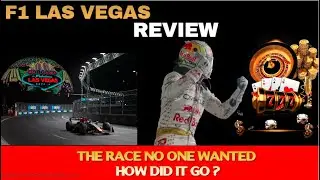 F1 2023 Las Vegas GP Review : Racing Under the Lights