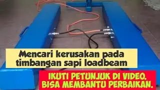 Mencari kerusakan pada timbangan sapi loadbeam