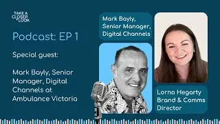EP1: Mark Bayly, Senior Manager, Digital Channels