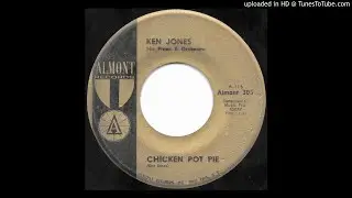 Ken Jones His Piano And Orchestra* &lrm;&ndash; Chicken Pot Pie