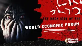 The Dark Side of the World Economic Forum: What They Don't Want You to Know