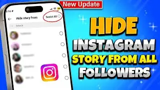 How To Hide Instagram Story From All Followers [New Update]