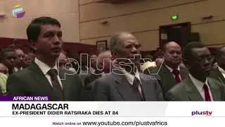 Madagascar's Ex President Didier Ratsiraka Dies At 84 | AFRICAN