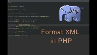 How to format xml in PHP | PHP Tutorial