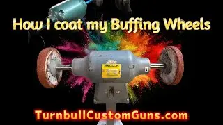 Полировальные круги для полировки покрытий &mdash; Turnbull Custom Guns