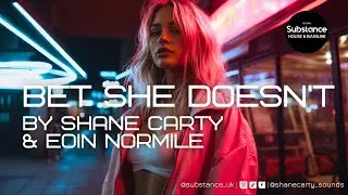 Shane Carty & Eoin Normile - Bet She Doesn't
