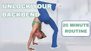 Backbend Flexibility Routine | 20 Minute Active + Static Training