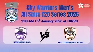 Sky Warriors Men's All Stars T20 Series 2026 Kowloon Lions vs New Territories Tigers Day 2