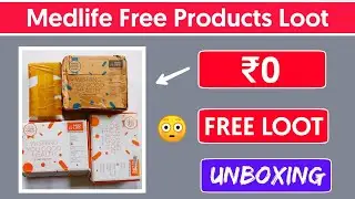 Medlife Free Loot Unboxing | Free Products | Free Earning Tech