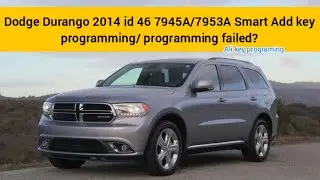 Dodge Durango 2014 id 46 7945A/7953A Add key programming 