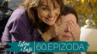 Istine i Laži | Sezona 01 | Epizoda 60 (domaća serija)