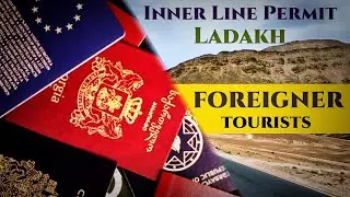 Inner Line Permit for Foreigner Tourists in Ladakh | Inner Line Permit | Leh | Ladakh | ILP