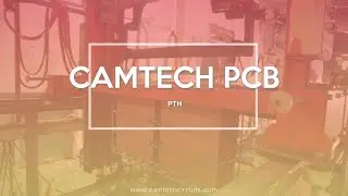 CAMTECH PCB PTH of PCB manufacturing
