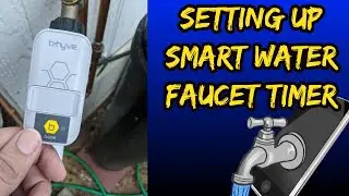 Setting up the B-Hyve Smart Hose Faucet Time For The Pond Auto-Water Change System