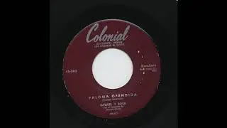 Raquel Y Rosa - Paloma Ofendida - Colonial 45-303