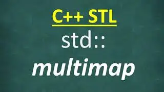MultiMap | C++ STL (Standard Template Library) | std::multimap