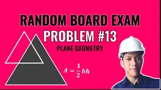 RANDOM BOARD EXAM PROBLEM #13