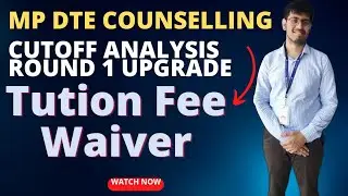 MP DTE Counselling | Cutoff Analysis | Upgrade | TFW | What Students got