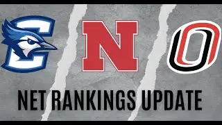 NET rankings update for Creighton, Nebraska and Omaha - Dec 13th