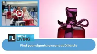 Top Holiday Fragrances and Shopping Tips from Dillard&rsquo;s